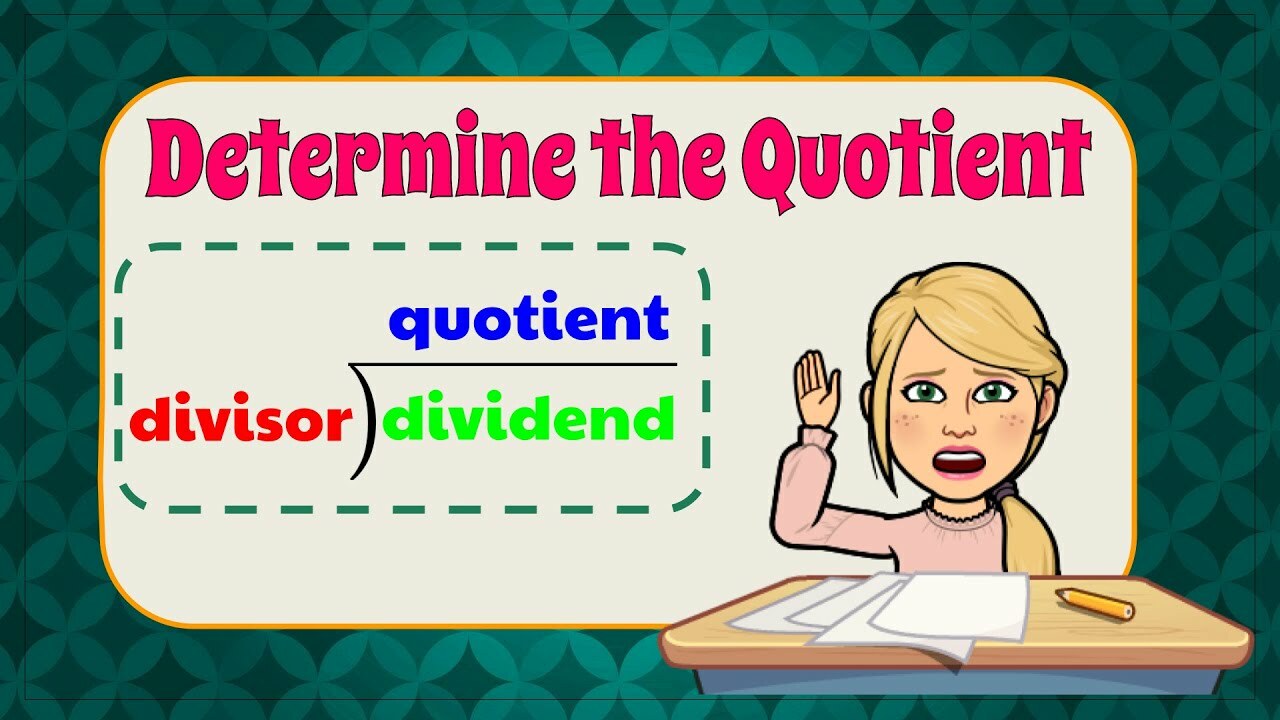 Determine the Quotient to Solve a Problem